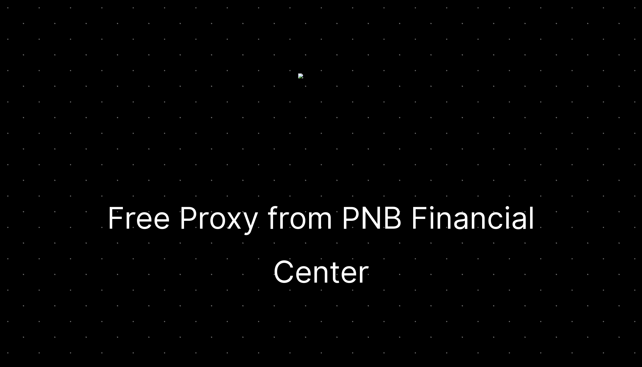 free-proxy-from-pnb-financial-center-ditatompel